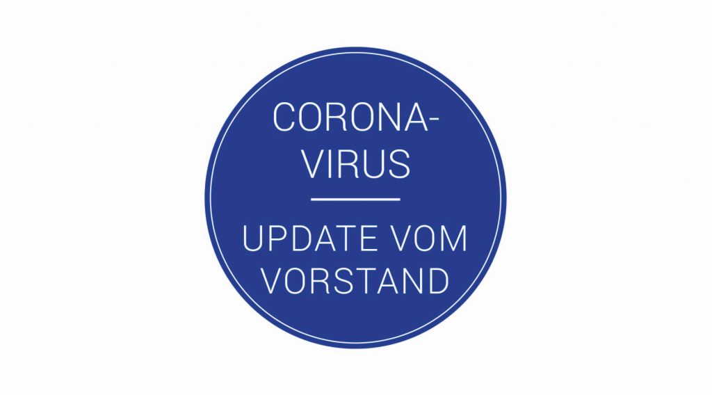 Corona-Virus: Update vom Vorstand 31. März
